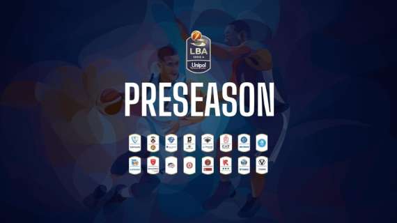 LegaBasket Serie A, 13 le squadre in campo oggi in pre-season