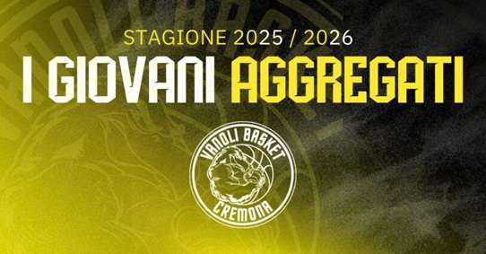 Vanoli Basket Cremona: i giovani aggregati alla prima squadra in questa preseason