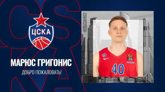 UFFICIALE EL - Marius Grigonis prima firma del CSKA Mosca