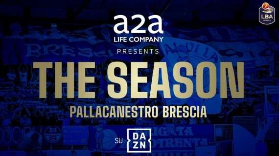 "The Season - Pallacanestro Brescia", la docu-serie sulla Germani Brescia dal 3 maggio