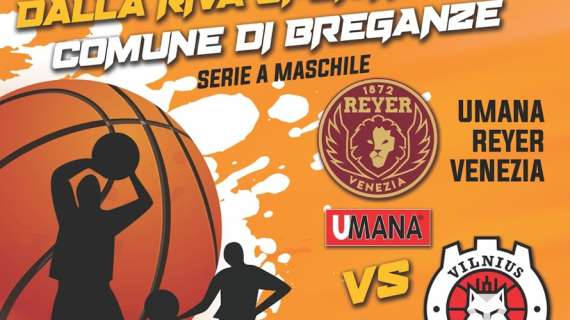 Breganze, 1° Trofeo Dalla Riva Sportfloors: Reyer Venezia vs Rytas Vilnius