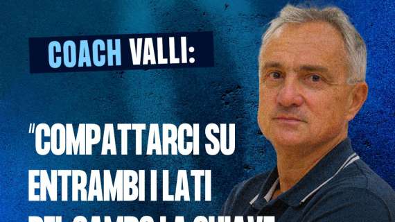 Napoli, Valli: "Varese squadra atipica, ma noi dobbiamo fare passi avanti"