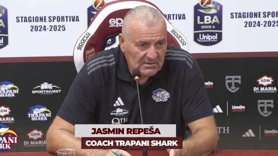 LIVE LBA - Trapani Shark, Repesa: «Ambiziosi, ma facciamo un passo alla volta»