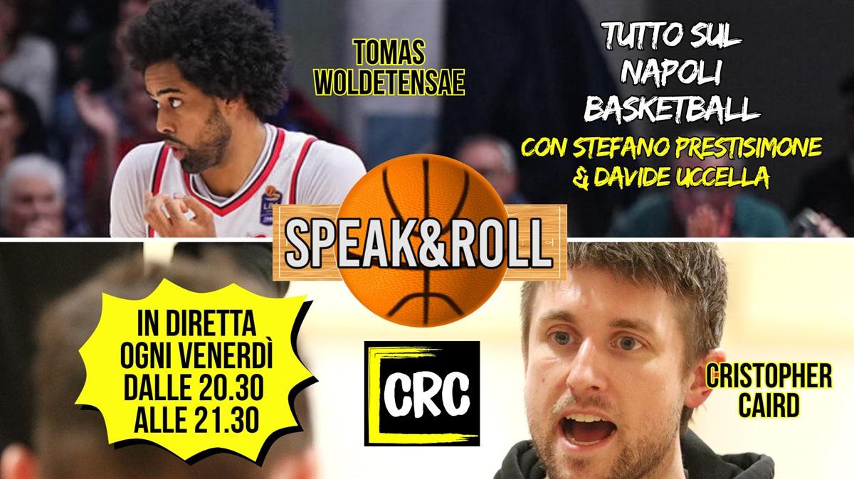 Caird e Woldetensae si raccontano prima di Napoli Basket-Reggio Emilia
