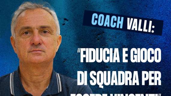 LBA - Napoli, Giorgio Valli: "Fiducia e gioco di squadra per essere vincenti"