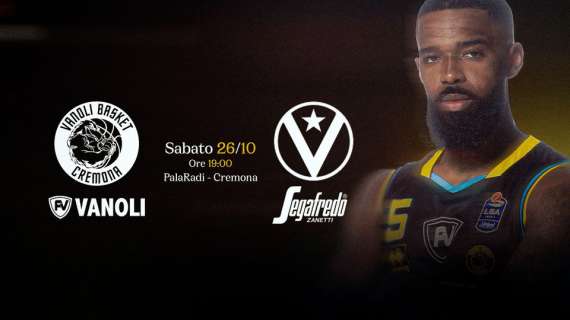 LIVE LBA - Vanoli Cremona vs Virtus Bologna: dove in TV, preview, diretta