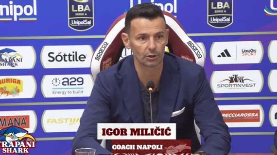 LBA - Napoli, Milicic dopo Trapani: «Con Pangos squadra diversa. Orgoglioso della partita»