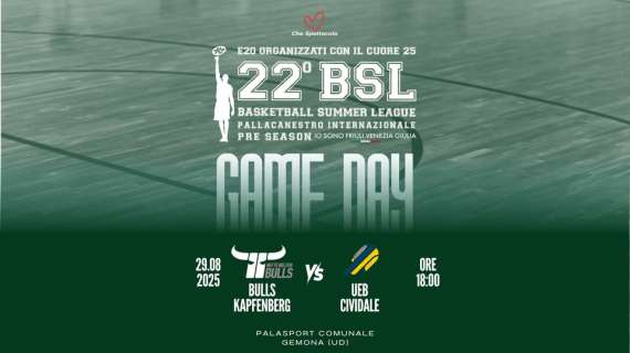 22ª Basketball Summer League: Gesteco Cividale vs Kapfenberg Bulls