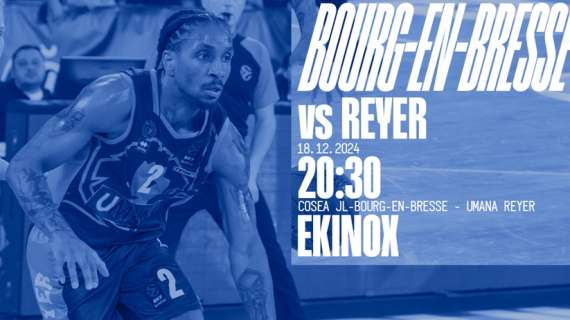 LIVE EC - JL Bourg-en-Bresse vs Reyer Venezia: diretta 3Q 58-74 27'