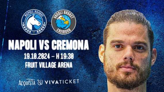 LIVE LBA - Napoli Basket vs Vanoli Cremona: dove in TV, preview, diretta