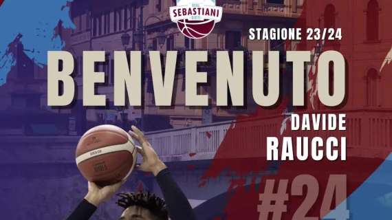 A2 - Davide Raucci primo rinforzo della Real Sebastiani Rieti
