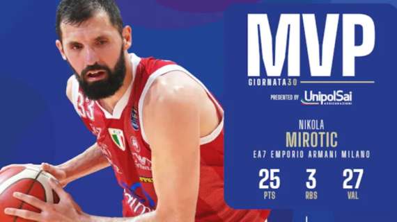 LBA - Nikola Mirotic (Milano) è l'MVP della 30^ giornata di Serie A