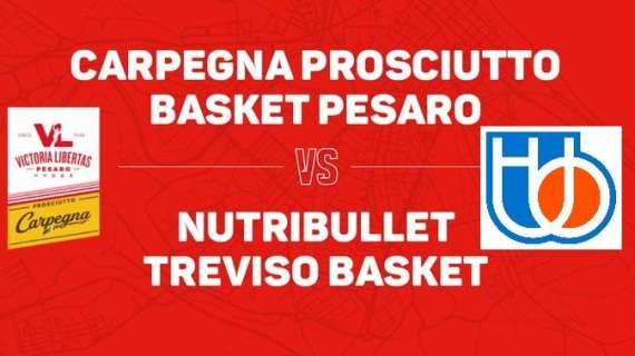 LIVE LBA - La Vuelle Pesaro allunga, per la Nutribullet Treviso vano inseguire