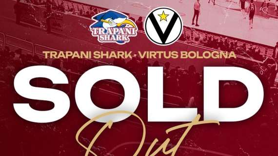 LBA - Trapani vs Virtus Bologna, PalaShark già sold out