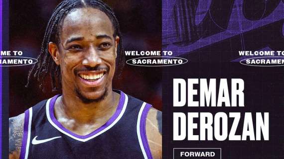 MERCATO NBA - DeRozan ai Kings: "I Lakers non hanno presentato offerte"