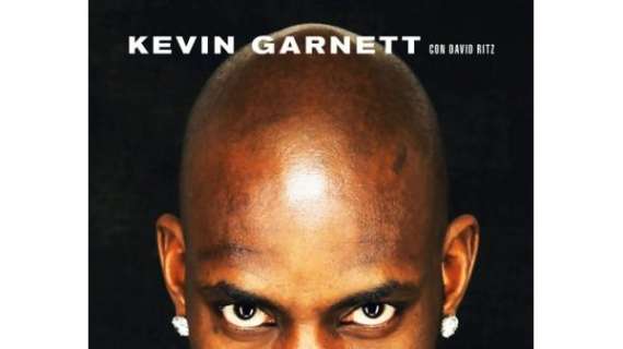 Senza filtro di Kevin Garnett, l’autobiografia: Kobe, LeBron e tutto il resto