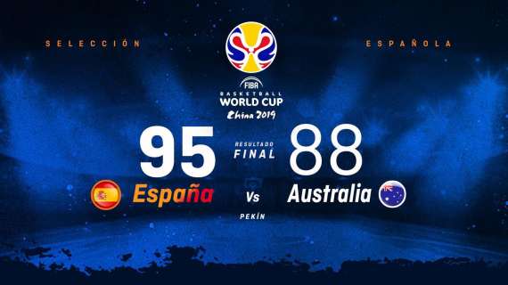 LIVE Semifinale Mondiali 2019 - Il cuore dell'Australia non basta, Gasol e la Spagna volano in finale 