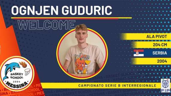 Serie B - Basket School Messina annuncia il serbo Ognjen Guduric