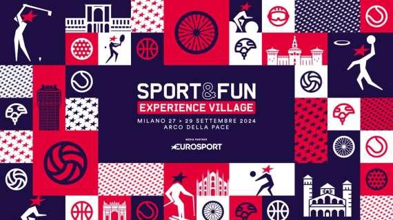 Si apre a Milano lo Sport&Fun Experience Village di Eurosport