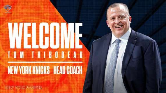 UFFICIALE NBA - Tom Thibodeau è il nuovo coach dei Knicks