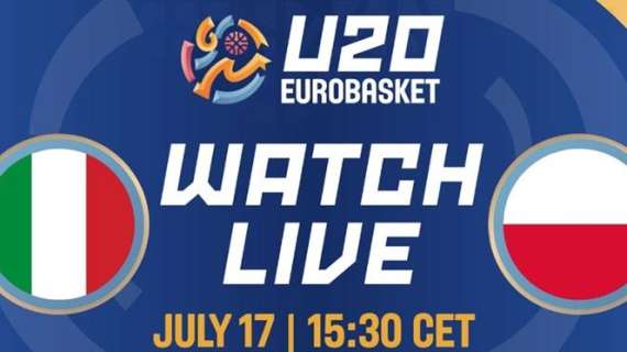 LIVE FIBA Eurobasket U20 M - Italia vs Polonia diretta streaming 15:30