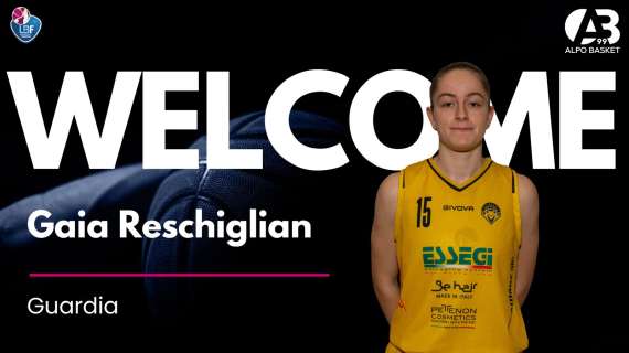 A2 F - Gaia Reschiglian è il primo volto nuovo dell'Ecodent Alpo Basket