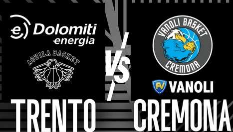 LIVE LBA - Cremona risorge da -19 e fa il colpo in casa di Trento