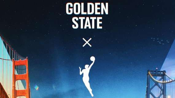 UFFICIALE - Golden State ha la sua squadra WNBA: dopo 15 anni si espande la Lega