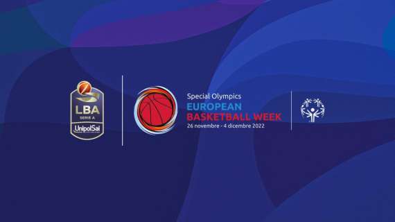 LBA e UnipolSai sostengono la Special Olympics European Basketball Week 