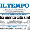 Il Tempo - "In Italia niente cibi sintetici" 