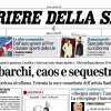 Corriere della Sera - "Sbarchi, caos e sequestri"
