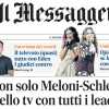 Il Messaggero - «Non solo Meloni-Schlein duello tv con tutti i leader»