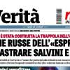 La Verità - "Le trame russe dell'«Espresso» per incastrare Salvini e la Lega" 