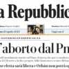 La Repubblica - Ue: via l'aborto dal Pnrr