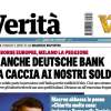La Verità - "Vacilla anche Deutsche Bank. Torna la caccia ai nostri soldi"
