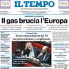 Il Tempo - Il gas brucia l’Europa