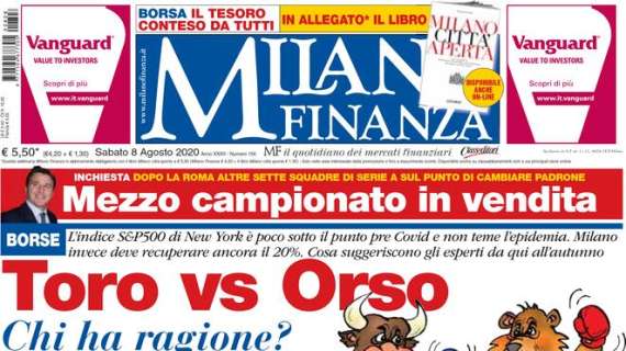 Milano Finanza - Toro vs Orso. Chi ha ragione? Su quale listino puntare