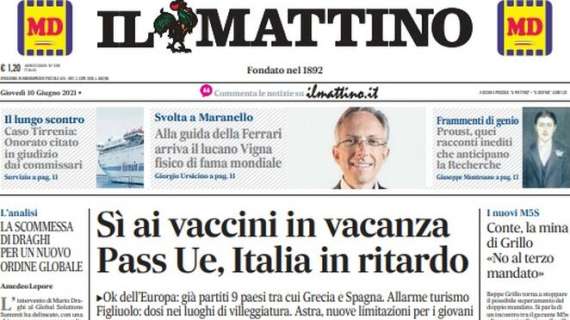 Il Mattino - Si ai vaccini in vacanza. Pass Ue, Italia in ritardo