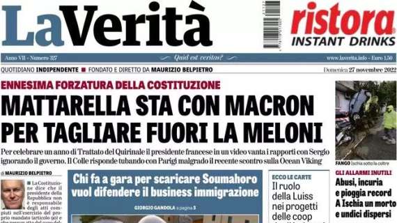 La Verità - Mattarella sta con Macron per tagliare fuori la Meloni