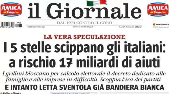 Il Giornale - I 5 stelle scippano gli italiani: a rischio 17 miliardi di aiuti