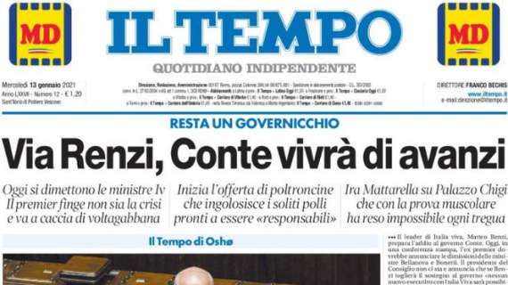 Il Tempo - Via Renzi, Conte vivrà di avanzi 
