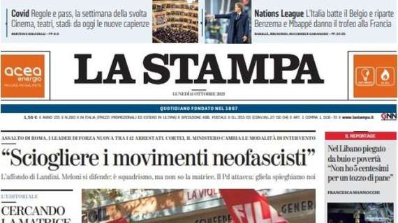 La Stampa - "Sciogliere i movimenti neofascisti"