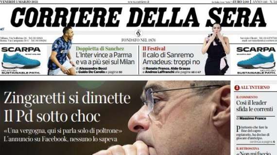 Corriere della Sera - Zingaretti si dimette. Il Pd sotto choc