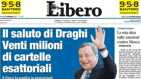 Libero - Il saluto di Draghi. Venti milioni di cartelle esattoriali