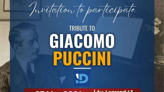 Domani nell'Ambasciata Italiana a Bruxelles evento "Celebriamo il genio del Maestro. Omaggio a Giacomo Puccini"