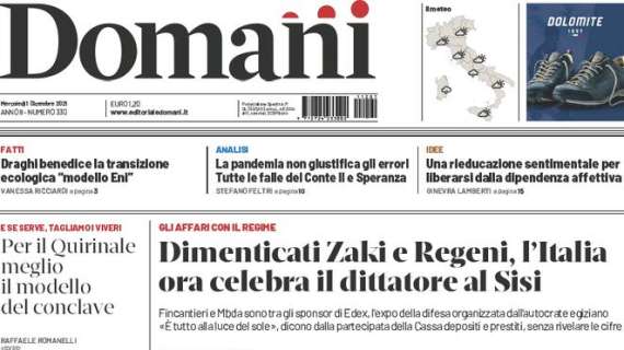 Domani - Dimenticati Draghi e Regeni, l'Italia ora celebra il dittatore Al Sisi