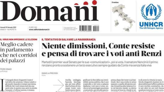 Domani - Niente dimissioni, Conte resiste e pensa di trovare i voti anti Renzi