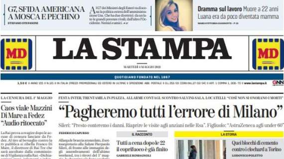 La Stampa - "Pagheremo tutti l'errore di Milano"
