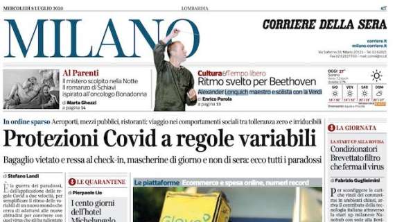 Corriere  Milano - Protezioni Covid a regole variabili