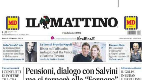 Il Mattino - Pensioni, dialogo con Salvini ma si tornerà alla Fornero 